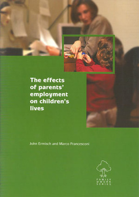 The effects of parents&#039; employment on children&#039;s lives