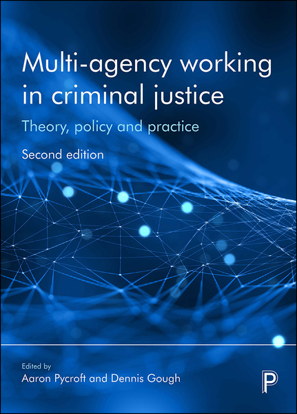 Fully revised and expanded to encompass the most up-to-date theory, policy and practice, this comprehensive text considers the different aspects of multi-agency working within criminal justice, bringing together probation, policing, prison, social work, criminological and organizational studies perspectives.