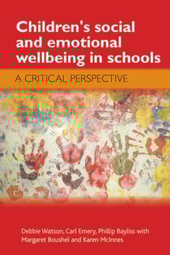 Children&#039;s Social and Emotional Wellbeing in Schools