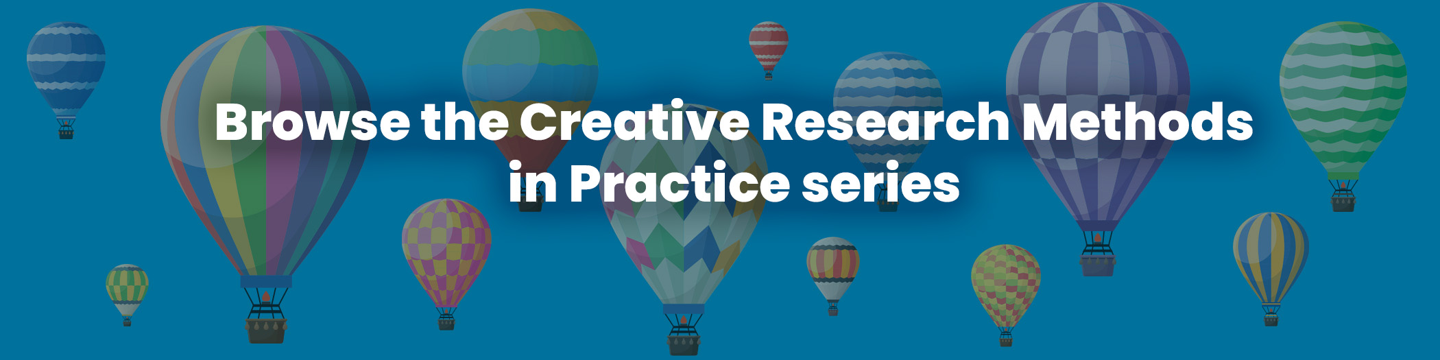 Browse the Creative Research Methods in Practice series