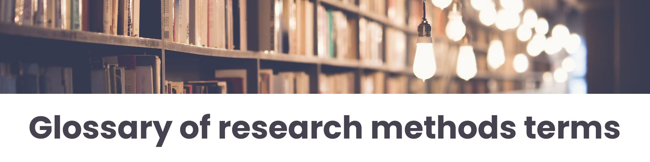 Glossary of research methods terms